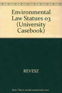9781587784996-1587784998-Environmental Law and Policy 2003-2004 : Statutory and Regulatory