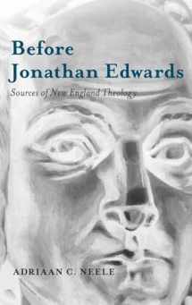 9780199372621-0199372624-Before Jonathan Edwards: Sources of New England Theology