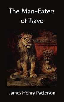 9781599867052-1599867052-The Man-Eaters of Tsavo and Other East African Adventures
