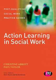 9781446275351-1446275353-Action Learning in Social Work (Post-Qualifying Social Work Practice Guides)