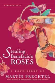 9781556435874-1556435878-Stealing Benefacio's Roses