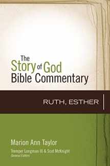 9780310490890-0310490898-Ruth, Esther (8) (The Story of God Bible Commentary)