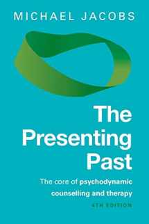 9780335247189-0335247180-The Presenting Past: The Core Of Psychodynamic Counselling And Therapy