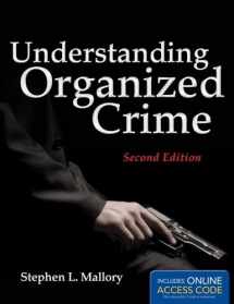 9781449648046-1449648045-Understanding Organized Crime (Criminal Justice Illuminated)