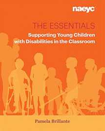9781938113291-1938113292-The Essentials: Supporting Young Children with Disabilities in the Classroom (The Essentials Series)