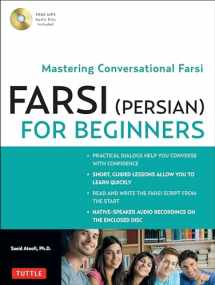 9780804841825-0804841829-Farsi (Persian) for Beginners: Mastering Conversational Farsi (Free MP3 Audio Disc included)