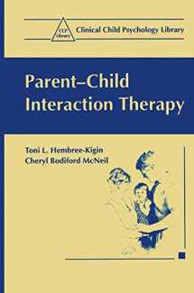 9780306450242-0306450240-Parent-Child Interaction Therapy (Clinical Child Psychology Library)