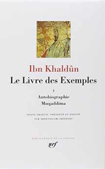 9782070114252-2070114252-Le Livre des Exemples tome 1 - autobiographie - Muqaddima [Bibliotheque de la Pleiade] (French Edition)