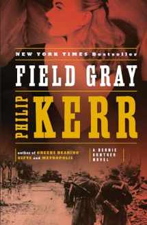 9780143120728-0143120727-Field Gray (Bernie Gunther, Book 7) (A Bernie Gunther Novel)