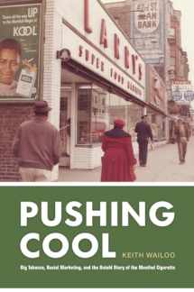 9780226794136-022679413X-Pushing Cool: Big Tobacco, Racial Marketing, and the Untold Story of the Menthol Cigarette