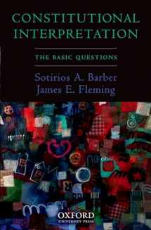 9780195328585-0195328582-Constitutional Interpretation: The Basic Questions