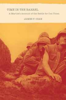 9780817319991-0817319999-Time in the Barrel: A Marine’s Account of the Battle for Con Thien