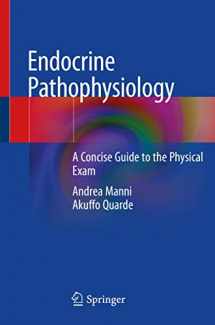 9783030498719-3030498719-Endocrine Pathophysiology: A Concise Guide to the Physical Exam