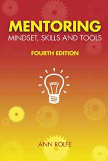 9780980356458-0980356458-Mentoring Mindset, Skills and Tools 4th Edition: Make it easy for mentors and mentees