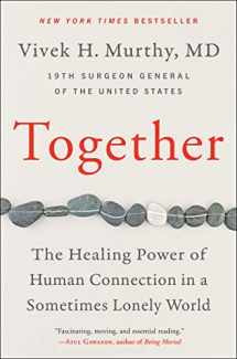 9780062913296-0062913298-Together: The Healing Power of Human Connection in a Sometimes Lonely World