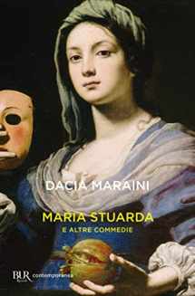 9788817126939-8817126934-Maria Stuarda e altre commedie (Italian Edition)