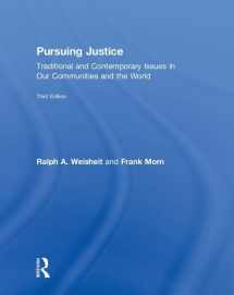 9781138389441-1138389447-Pursuing Justice: Traditional and Contemporary Issues in Our Communities and the World