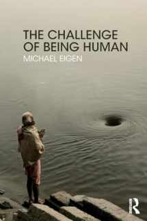 9781782206538-1782206531-The Challenge of Being Human