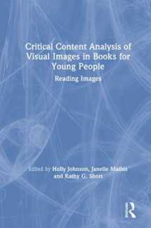 9781138387058-1138387053-Critical Content Analysis of Visual Images in Books for Young People: Reading Images