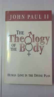 9780819873941-0819873942-The Theology of the Body Human Love in the Divine Plan