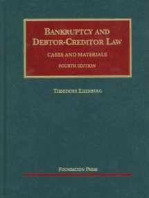 9781599414362-1599414368-Bankruptcy and Debtor Creditor Law, Cases and Materials (University Casebook Series)