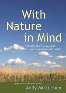 9781785920240-1785920243-With Nature in Mind: The Ecotherapy Manual for Mental Health Professionals