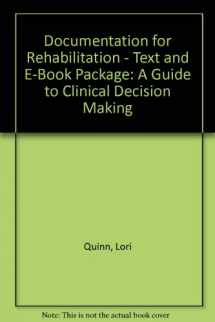9781437715620-1437715621-Documentation for Rehabilitation - Text and E-Book Package: A Guide to Clinical Decision Making