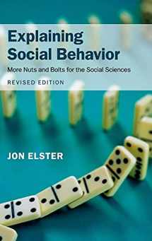 9781107071186-1107071186-Explaining Social Behavior: More Nuts and Bolts for the Social Sciences