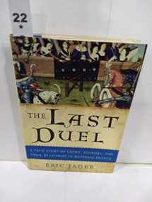 9780767914161-0767914163-The Last Duel: A True Story of Crime, Scandal, and Trial by Combat in Medieval France