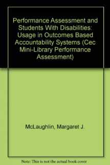 9780865862500-0865862508-Performance Assessment and Students With Disabilities: Usage in Outcomes Based Accountability Systems (Cec Mini-Library Performance Assessment)