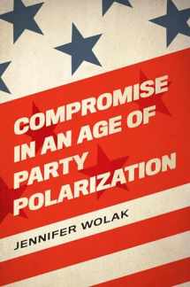 9780197510506-0197510507-Compromise in an Age of Party Polarization