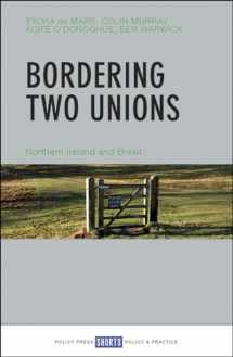 9781447317241-1447317246-Bordering Two Unions: Northern Ireland and Brexit
