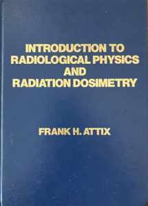 9780471011460-0471011460-Introduction to Radiological Physics and Radiation Dosimetry