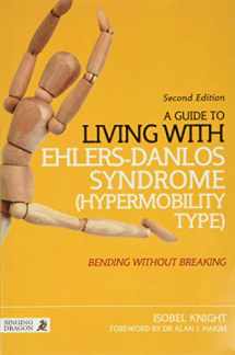 9781848192317-1848192312-A Guide to Living with Ehlers-Danlos Syndrome (Hypermobility Type)