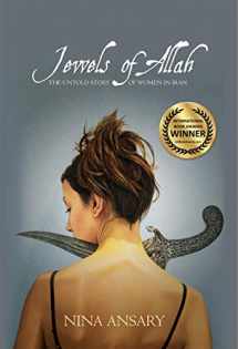 9780986406409-0986406406-Jewels of Allah: The Untold Story of Women in Iran