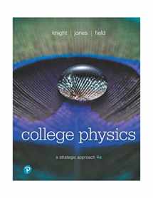 9780134609034-0134609034-College Physics: A Strategic Approach