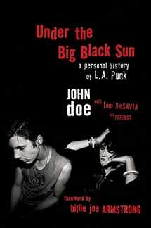 9780306824081-0306824086-Under the Big Black Sun: A Personal History of L.A. Punk