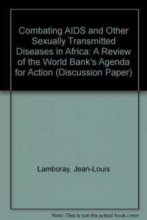 9780821322628-0821322621-Combatting AIDS And the Other Sexually Transmitted Diseases in Africa: A Review of the World Bank's Agenda for Action (World Bank Discussion Paper)