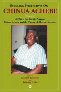 9780865438781-0865438781-ISINKA, the Artistic Purpose: Chinua Achebe and Theory of African Literature (Emerging Perspectives on Chinua Achebe, Vol. 2)