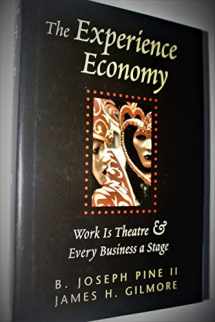 9780875848198-0875848192-The Experience Economy: Work Is Theater & Every Business a Stage