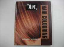 9780333734551-0333734556-The Art of Hair Colouring: Hairdressing And Beauty Industry Authority/Thomson Learning Series