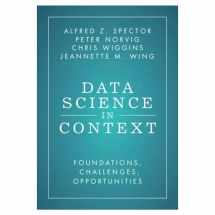 9781009272209-1009272209-Data Science in Context: Foundations, Challenges, Opportunities