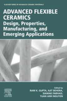 9780323988247-0323988245-Advanced Flexible Ceramics: Design, Properties, Manufacturing, and Emerging Applications (Elsevier Series in Advanced Ceramic Materials)