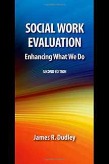 9780190615437-0190615435-Social Work Evaluation, Second Edition: Enhancing What We Do