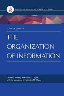 9781598848595-1598848593-The Organization of Information (Library and Information Science Text Series)