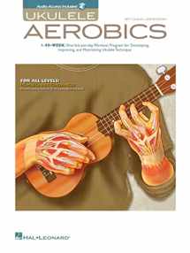9781476813066-147681306X-Ukulele Aerobics For All Levels, from Beginner to Advanced Book/Online Audio
