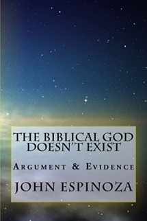 9781492773290-1492773298-The Biblical God Doesn't Exist: Argument & Evidence