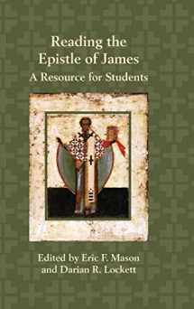 9780884143932-0884143937-Reading the Epistle of James: A Resource for Students (Resources for Biblical Study)