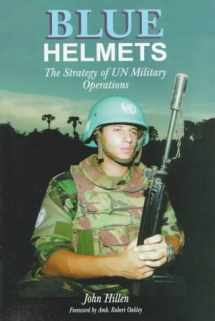 9781574881387-1574881388-Blue Helmets: The Strategy of UN Military Operations