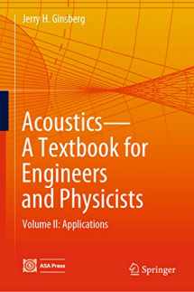 9783319568461-3319568469-Acoustics-A Textbook for Engineers and Physicists: Volume II: Applications